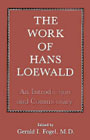 The Work of Hans Loewald: An Introduction and Commentary