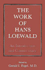 The Work of Hans Loewald: An Introduction and Commentary