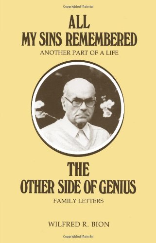 All My Sins Remembered: Another Part of a Life & The Other Side of Genius: Family Letters