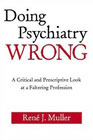 Doing Psychiatry Wrong