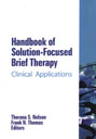 Handbook of Solution-Focused Brief Therapy: Clinical Applications