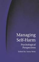 Managing Self-Harm: Psychological Perspectives