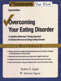 Overcoming Your Eating Disorder: A Cognitive-behavioral Therapy Approach for Bulimia Nervosa and Binge-eating Disorder: Workbook