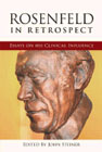 Rosenfeld in Retrospect: Essays on His Clinical Influence