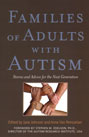 Families of Adults with Autism: Stories and Advice for the Next Generation