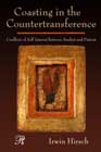 Coasting in the Countertransference: Conflicts of Self Interest Between Analyst and Patient