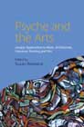 Psyche and the Arts: Jungian Approaches to Music, Architecture, Literature, Painting and Film