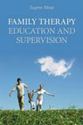 Becoming a Marriage and Family Therapist: From Classroom to Consulting Room