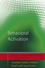 Behavioral Activation: Distinctive Features