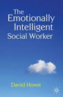 The Emotionally Intelligent Social Worker