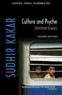 Culture and Psyche: Selected Essays: Second Revised Edition