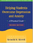 Helping Students Overcome Depression and Anxiety: A Practical Guide: Second Edition