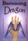 Becoming Dragon: Restoring Passion, Excellence, and Purpose in Your Therapeutic Work