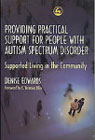 Providing Practical Support for People with Autism Spectrum Disorder: Supported Living in the Community