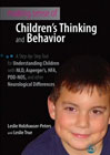 Making Sense of Children's Thinking and Behavior: A Step by Step Tool for Understanding Children Diagnosed with NLD, Aspergers, HFA, PDD-NOS, and Other Neurological Differences