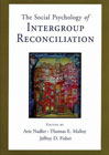 The Social Psychology of Intergroup Reconciliation