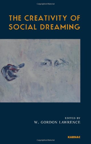 The Creativity of Social Dreaming