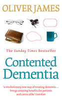 Contented Dementia: 24-hour Wraparound Care for Lifelong Well-being