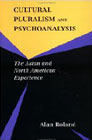 Cultural pluralism and psychoanalysis: The Asian and American experience