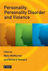 Personality, Personality Disorder and Violence: An Evidence-based Approach