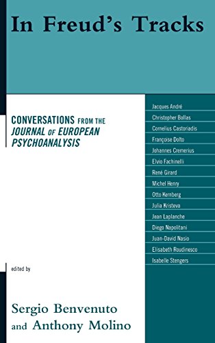 In Freud's Tracks: Conversations from the Journal of European Psychoanalysis