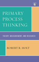 Primary Process Thinking: Theory, Measurement, and Research