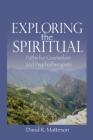 Exploring the Spiritual: Paths for Counselors and Psychotherapists