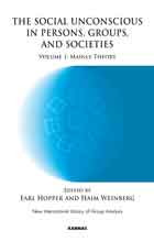 The Social Unconscious in Persons, Groups and Societies: Volume 1: Mainly Theory