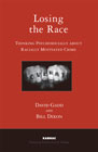 Losing the Race: Thinking Psychosocially about Racially Motivated Crime