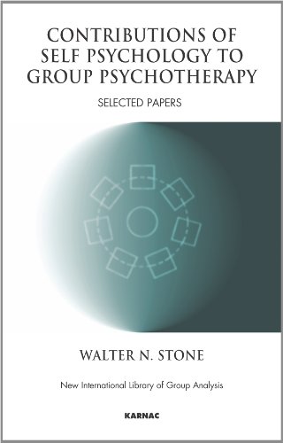 Contributions of Self Psychology to Group Psychotherapy: Selected Papers
