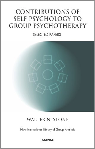 Contributions of Self Psychology to Group Psychotherapy: Selected Papers