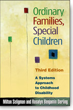 Ordinary Families, Special Children: A Systems Approach to Childhood Disability: Third Edition