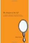 The Analysis of the Self: A Systematic Approach to the Psychoanalytic Treatment of Narcissistic Personality Disorders