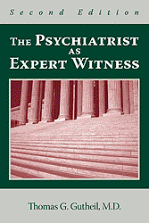 The Psychiatrist as Expert Witness: Second Edition