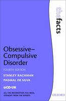 Obsessive-Compulsive Disorder: The Facts: Fourth Edition