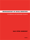 Neuroanatomy of Social Behaviour: An Evolutionary and Psychoanalytic Perspective