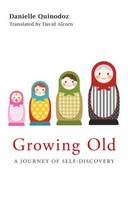 Growing Old: A Journey of Self-Discovery