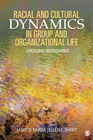 Racial and Cultural Dynamics in Group and Organizational Life: Crossing Boundaries