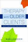 Therapy with Older Clients: Key Strategies for Success