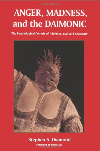 Anger, Madness and the Daimonic