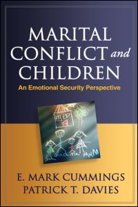 Marital Conflict and Children: An Emotional Security Perspective