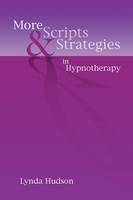 More Scripts and Strategies in Hypnotherapy