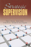 Strategic Supervision: A Brief Guide for Managing Social Service Organizations