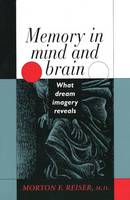 Memory in mind and brain - what dream imagery reveals