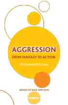 Aggression: From Fantasy to Action