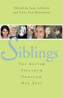 Siblings: The Autism Spectrum Through Our Eyes