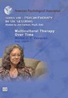 Multicultural Therapy Over Time (DVD)