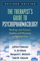 The Therapist's Guide to Psychopharmacology: Working with Patients, Families, and Physicians to Optimize Care