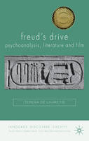 Freud's Drive: Psychoanalysis, Literature and Film