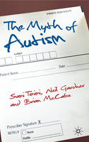 The Myth of Autism: Medicalising Men's Social and Emotional Competence